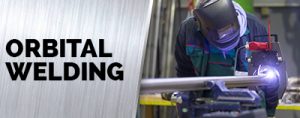 Orbital Welding